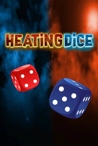 Heating Dice - играть онлайн | Азартмания - без регистрации