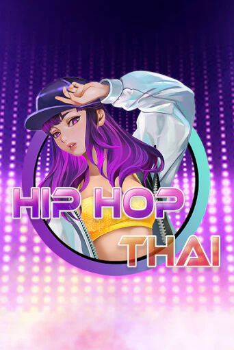 Hip Hop Thai - играть онлайн | Азартмания - без регистрации