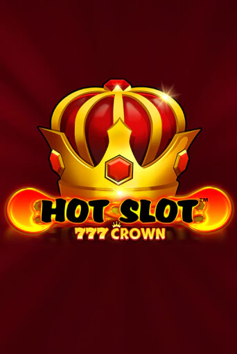 Hot Slot™: 777 Crown - играть онлайн | Азартмания - без регистрации