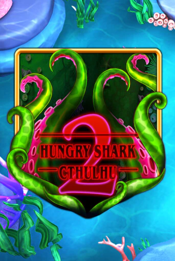 Hungry Shark Cthulhu - играть онлайн | Азартмания - без регистрации