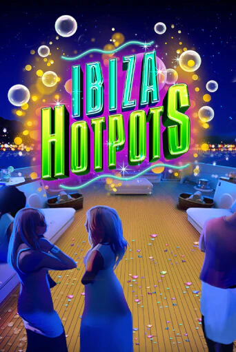 Ibiza Hotpots - играть онлайн | Азартмания - без регистрации