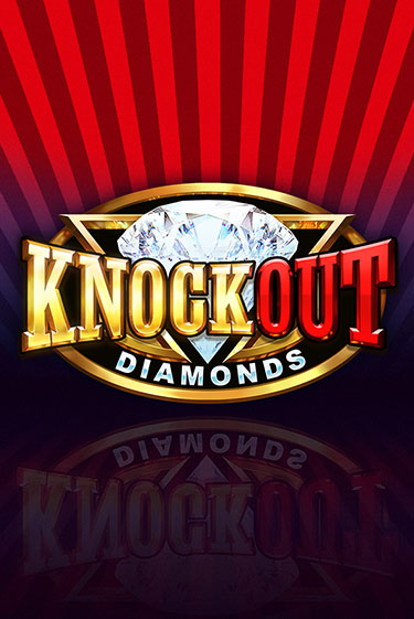 Knockout Diamonds - играть онлайн | Азартмания - без регистрации
