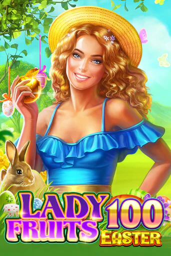 Lady Fruits Easter 100 - играть онлайн | Азартмания - без регистрации