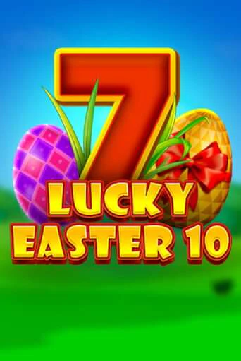 Lucky Easter 10 - играть онлайн | Азартмания - без регистрации