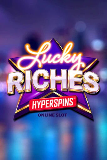 Lucky Riches Hyperspins - играть онлайн | Азартмания - без регистрации