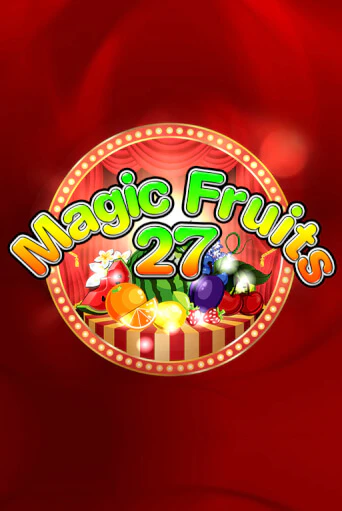 Magic Fruits 27 - играть онлайн | Азартмания - без регистрации
