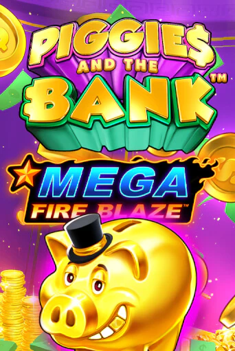 Mega Fire Blaze: Piggies and the Bank - играть онлайн | Азартмания - без регистрации