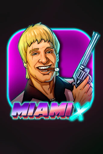 MiamiX - играть онлайн | Азартмания - без регистрации