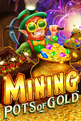 Mining Pots of Gold - играть онлайн | Азартмания - без регистрации