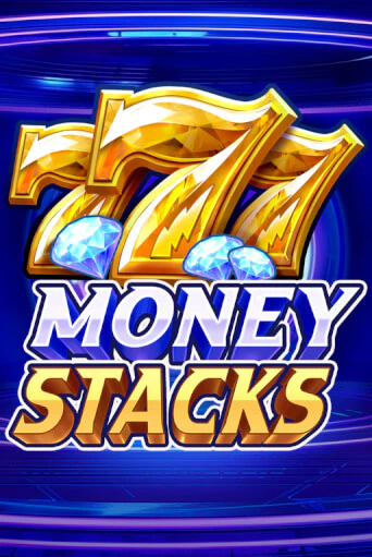 Money Stacks - играть онлайн | Азартмания - без регистрации