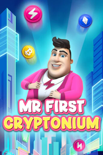 MR FIRST CRYPTONIUM - играть онлайн | Азартмания - без регистрации