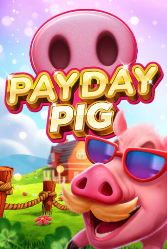 Payday Pig - играть онлайн | Азартмания - без регистрации
