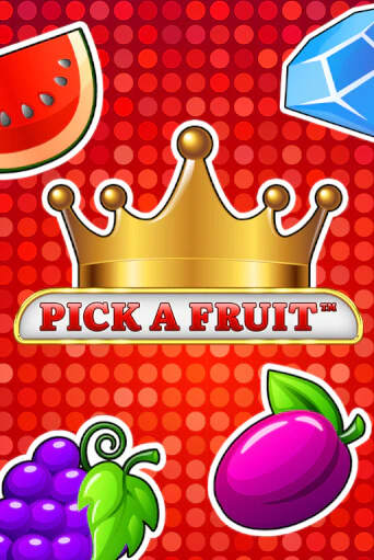 Pick a Fruit - играть онлайн | Азартмания - без регистрации