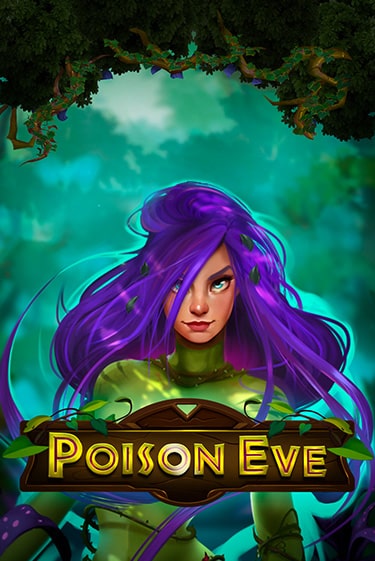 Poison Eve - играть онлайн | Азартмания - без регистрации