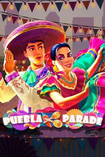 Puebla Parade - играть онлайн | Азартмания - без регистрации