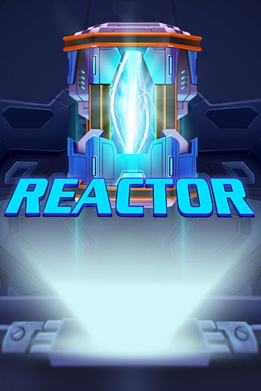 Reactor - играть онлайн | Азартмания - без регистрации