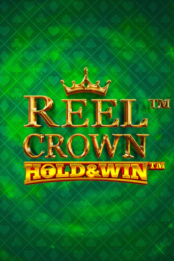 Reel Crown™: Hold & Win™ - играть онлайн | Азартмания - без регистрации