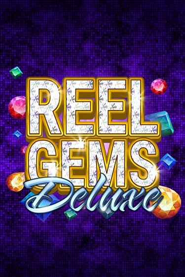 Reel Gems Deluxe - играть онлайн | Азартмания - без регистрации