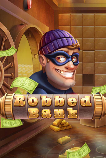 Robbed Bank - играть онлайн | Азартмания - без регистрации