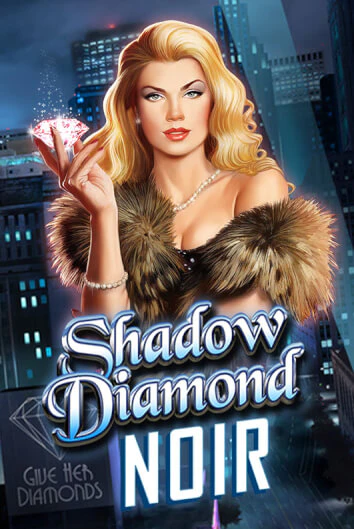 Shadow Diamond: Noir - играть онлайн | Азартмания - без регистрации