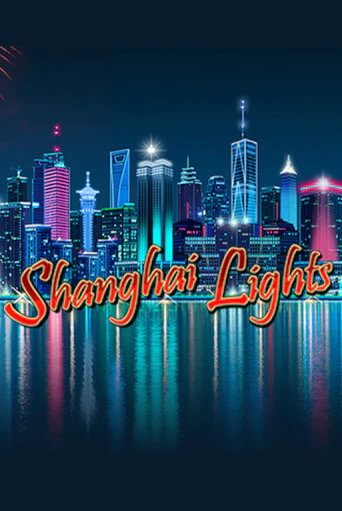 Shanghai Lights - играть онлайн | Азартмания - без регистрации