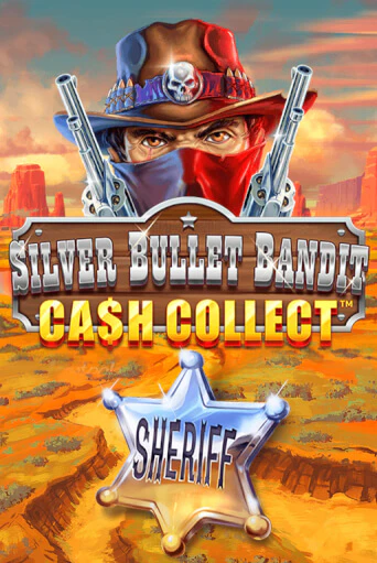 Silver Bullet Bandit: Cash Collect - играть онлайн | Азартмания - без регистрации