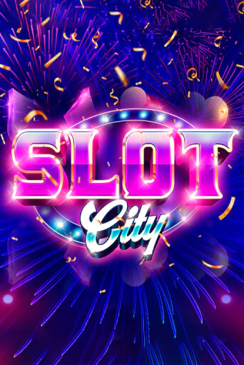 Slot City - играть онлайн | Азартмания - без регистрации