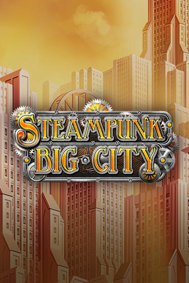 Steampunk Big City - играть онлайн | Азартмания - без регистрации