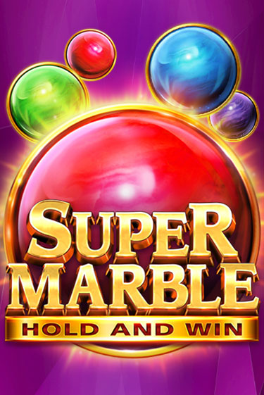 Super Marble: Hold and Win - играть онлайн | Азартмания - без регистрации