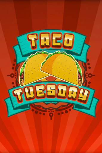 Taco Tuesday - играть онлайн | Азартмания - без регистрации