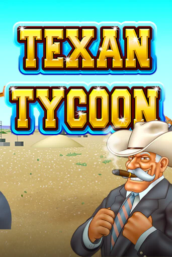 Texan Tycoon - играть онлайн | Азартмания - без регистрации