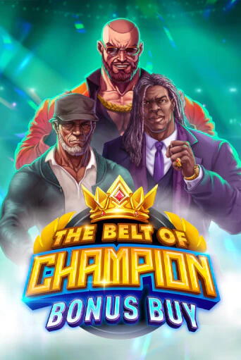 The Belt of Champion Bonus Buy - играть онлайн | Азартмания - без регистрации