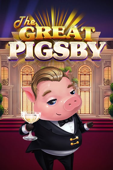 The Great Pigsby - играть онлайн | Азартмания - без регистрации