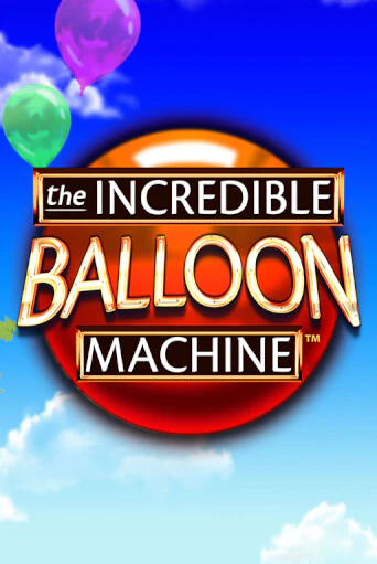 The Incredible Balloon Machine - играть онлайн | Азартмания - без регистрации