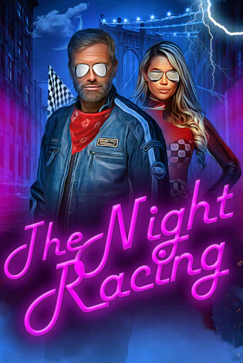The Night Racing - играть онлайн | Азартмания - без регистрации
