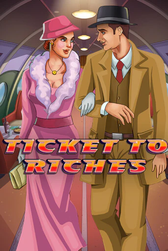 Ticket to Riches - играть онлайн | Азартмания - без регистрации