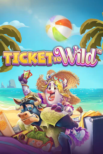 Ticket To Wild - играть онлайн | Азартмания - без регистрации