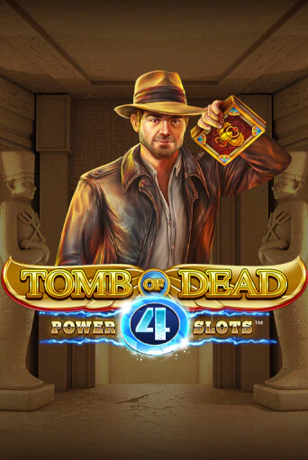 Tomb of Dead: Power 4 slots - играть онлайн | Азартмания - без регистрации