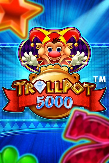 Trollpot 5000 - играть онлайн | Азартмания - без регистрации