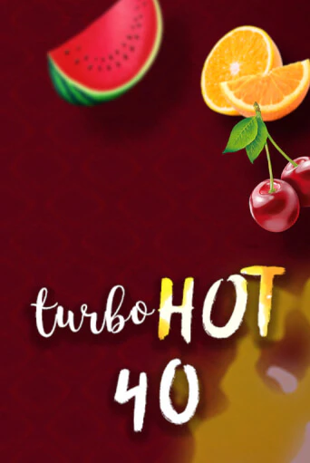 Turbo Hot 40 - играть онлайн | Азартмания - без регистрации