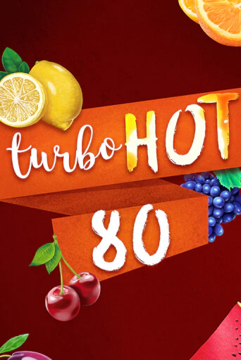 Turbo Hot 80 - играть онлайн | Азартмания - без регистрации