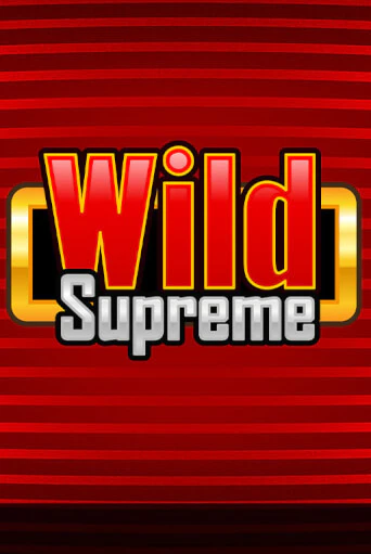Wild Supreme - играть онлайн | Азартмания - без регистрации