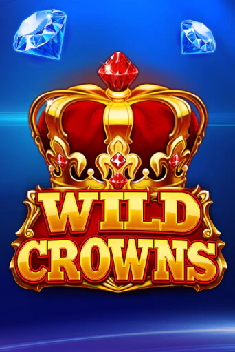 Wild Crowns - играть онлайн | Азартмания - без регистрации