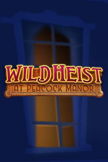 Wild Heist at Peacock Manor - играть онлайн | Азартмания - без регистрации