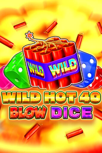 Wild Hot 40 Blow Dice - играть онлайн | Азартмания - без регистрации