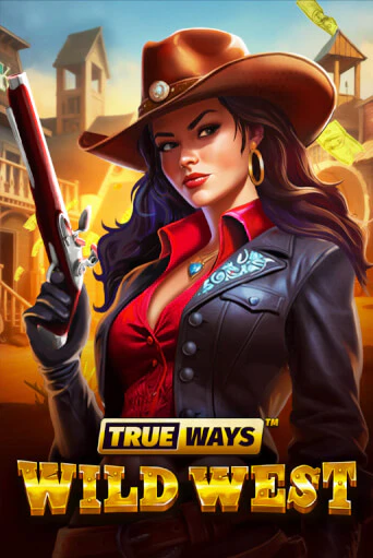 Wild West TRUEWAYS - играть онлайн | Азартмания - без регистрации