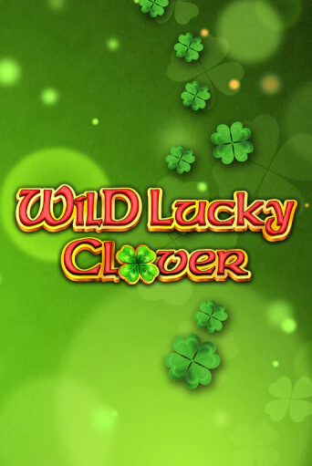 Wild Lucky Clover - играть онлайн | Азартмания - без регистрации