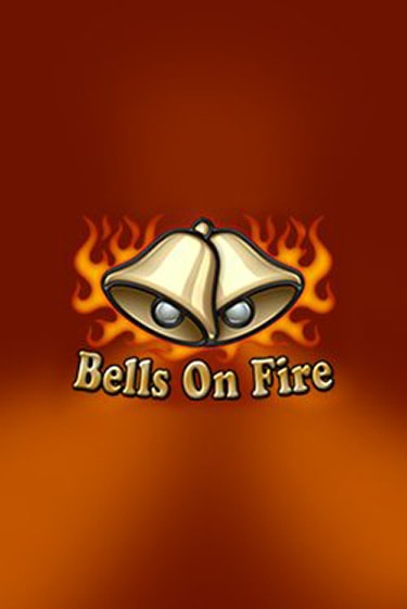 Bells on Fire - играть онлайн | Азартмания - без регистрации