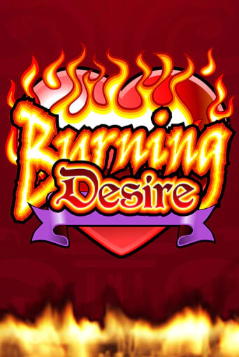 Burning Desire - играть онлайн | Азартмания - без регистрации
