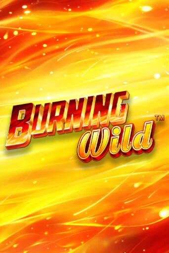 Burning Wild - играть онлайн | Азартмания - без регистрации